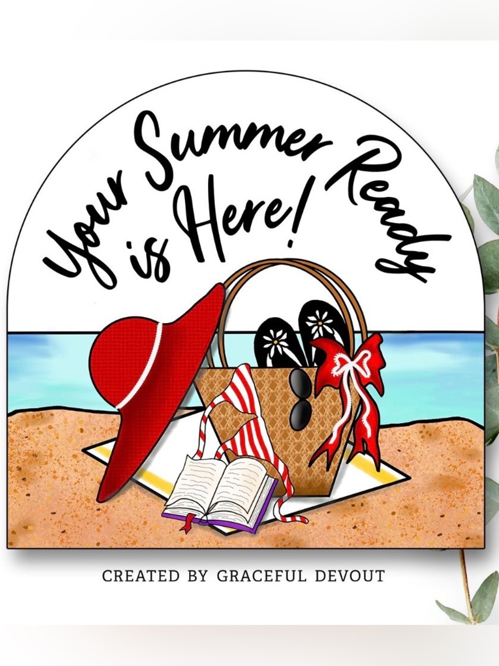 Your Summer Ready Is Here! 2" (inches) Stickers